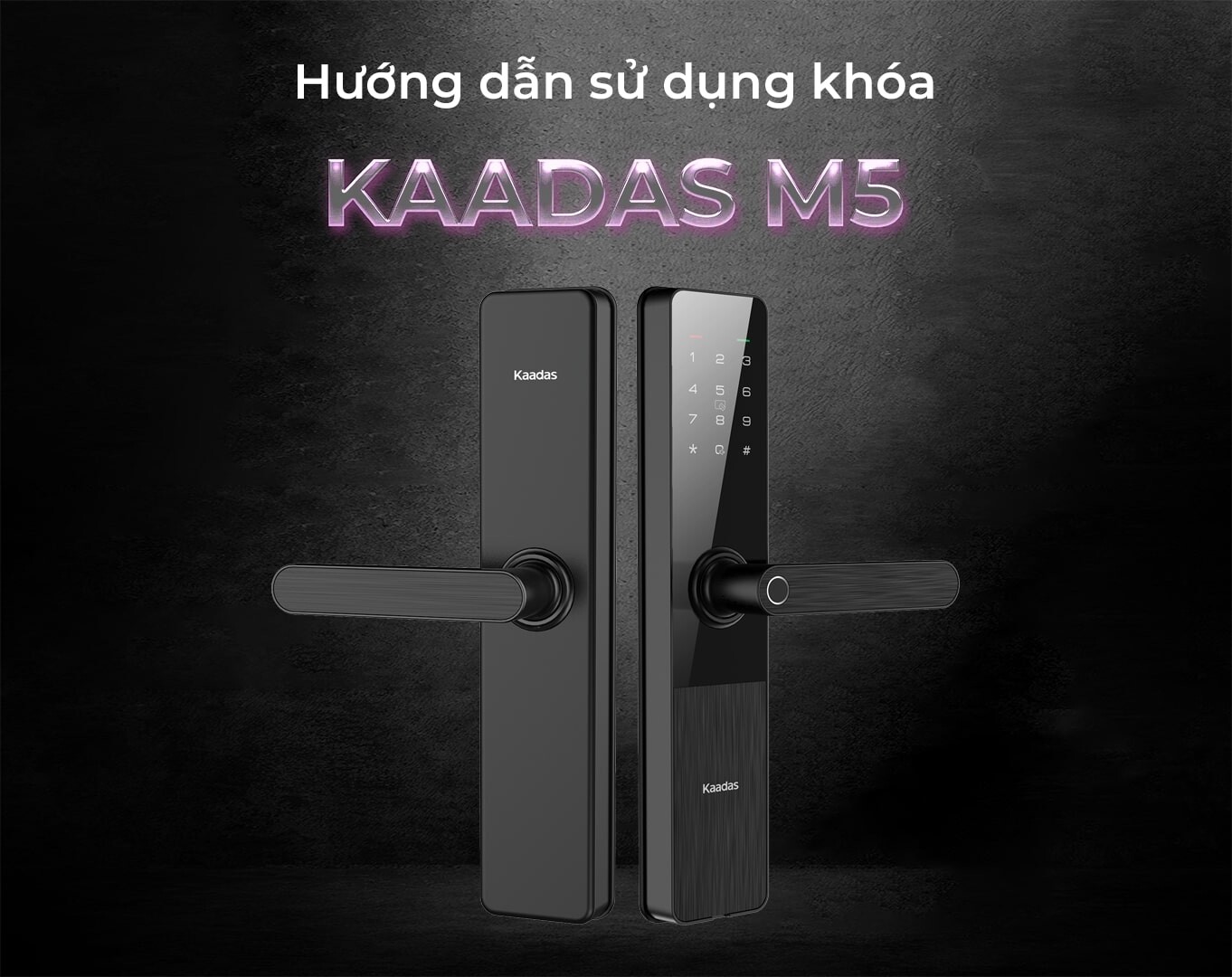 Khóa cửa vân tay Kaadas M5 rất phù hợp với khách hàng tại Vĩnh Long