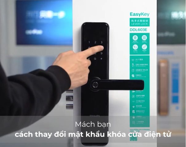 Cách đổi mật khẩu khóa cửa điện tử