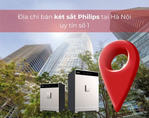 Địa chỉ bán két sắt philips tại Hà Nội