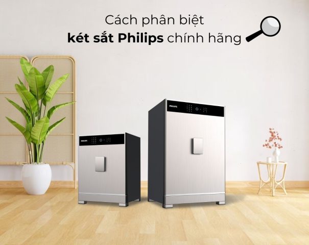 Cách phân biệt két sắt Philips chính hãng