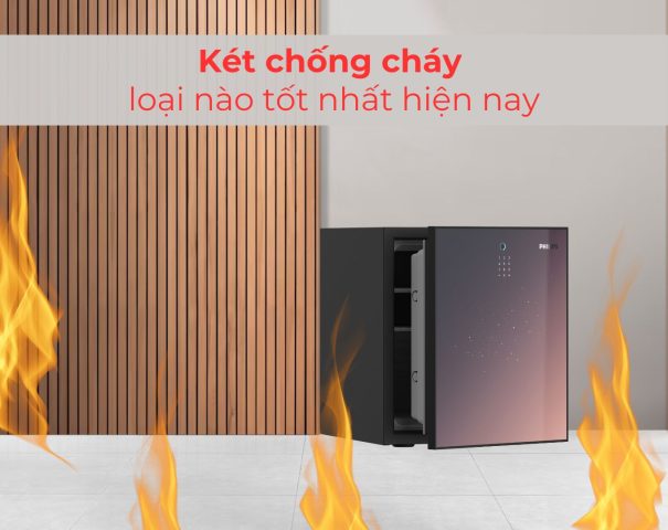 Két chống cháy loại nào tốt nhất hiện nay