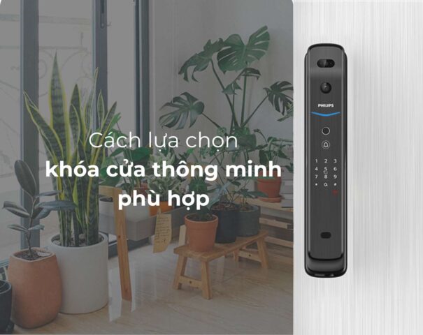 lựa chọn khóa cửa thông minh phù hợp