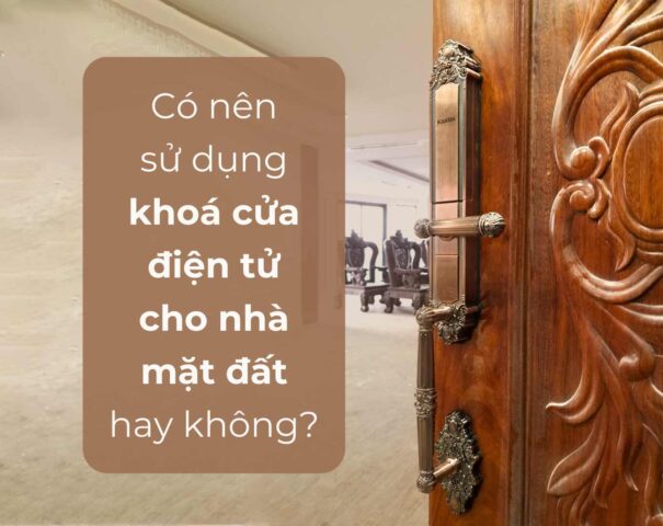 Khóa cửa điện tử cho nhà mặt đất 1