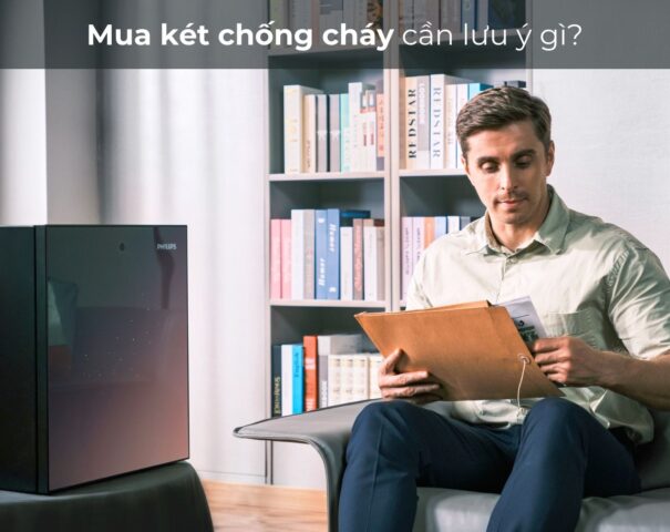 Mua két chống cháy cần lưu ý gì