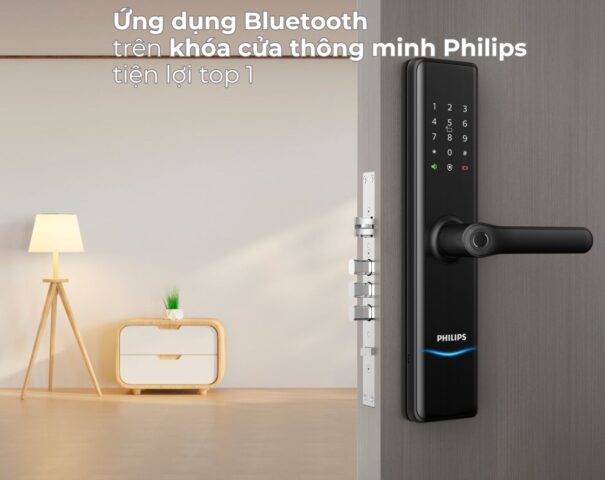 Ứng dụng Bluetooth trên khóa cửa thông minh Philips tiện lợi top 1