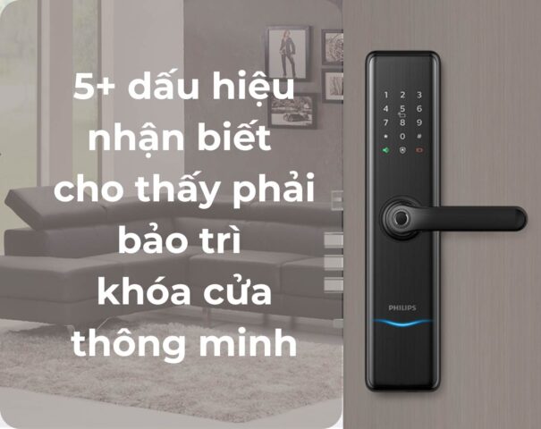 Dấu hiệu nhận biết cho thấy phải bảo trì khóa cửa thông minh 4