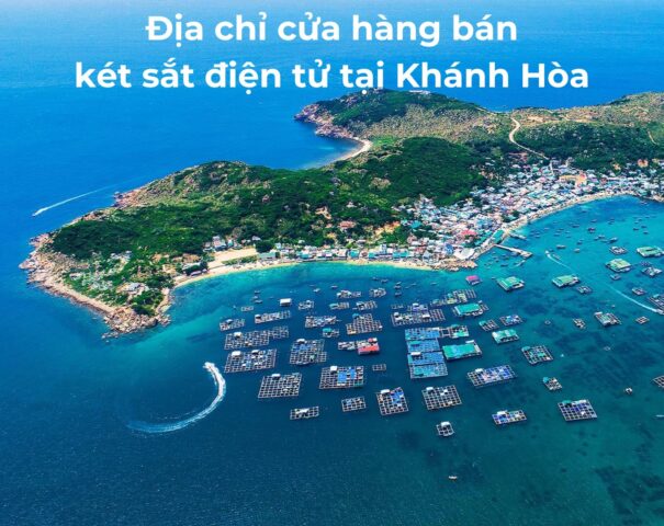 Địa chỉ cửa hàng bán két sắt điện tử tại Khánh Hòa