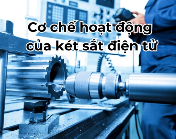 Cơ chế hoạt động của két sắt điện tử