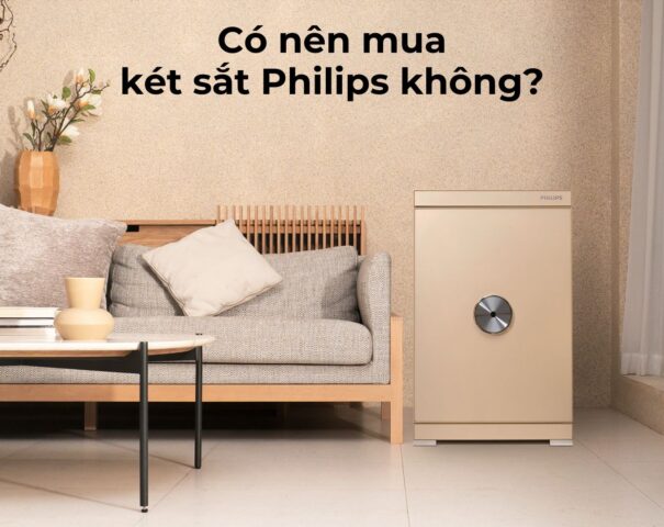 Có nên mua két sắt philips không