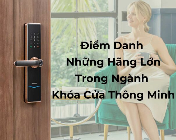 Những hãng lớn trong ngành khóa cửa thông minh 5