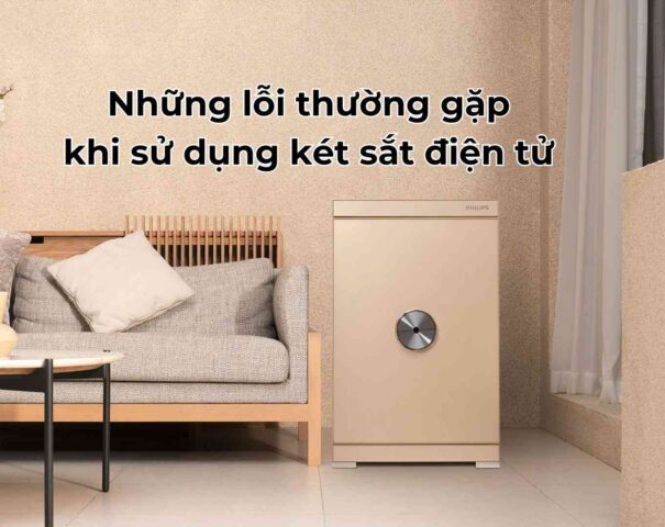 Những lỗi thường gặp khi sử dụng két sắt điện tử