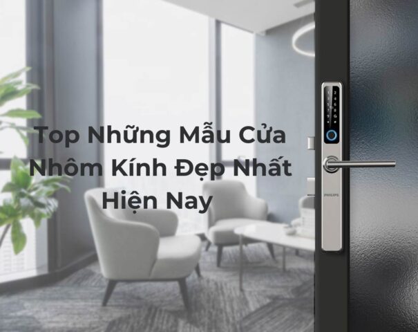 Những mẫu cửa nhôm kính đẹp nhất hiện nay 7