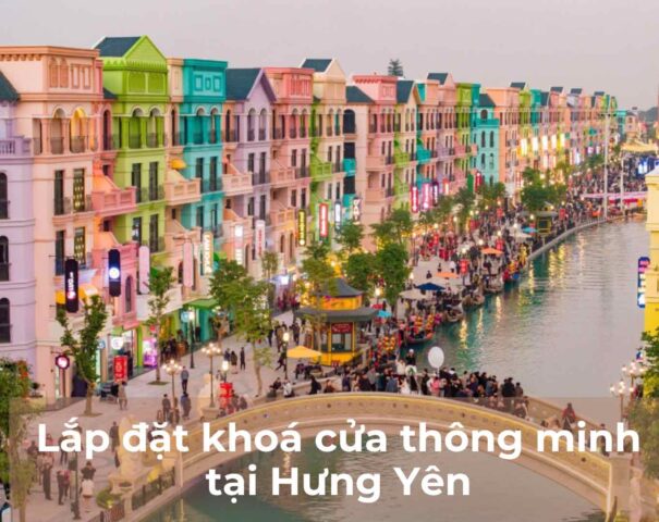 Lắp đặt khóa cửa thông minh tại Hưng Yên