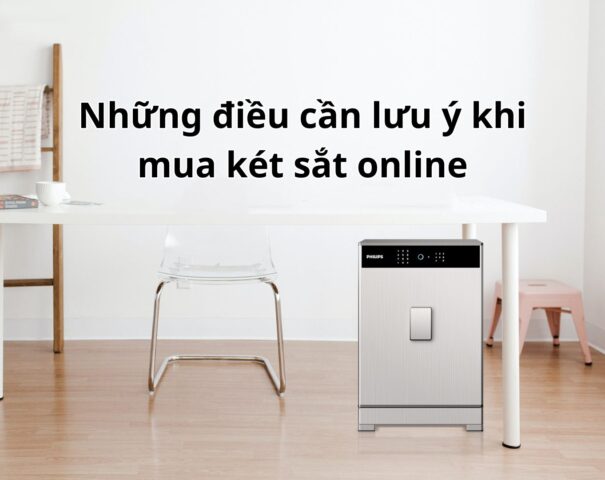 Những điều cần lưu ý khi mua két sắt Online