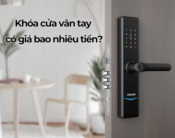 Khóa cửa vân tay giá bao nhiêu tiền