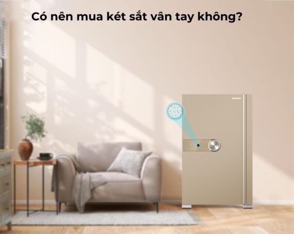 có nên mua két sắt vân tay