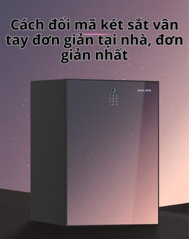 Cách đổi mã két sắt vân tay đơn giản tại nhà, đơn giản nhất