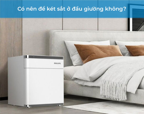 Có nên để két sắt ở đầu giường không