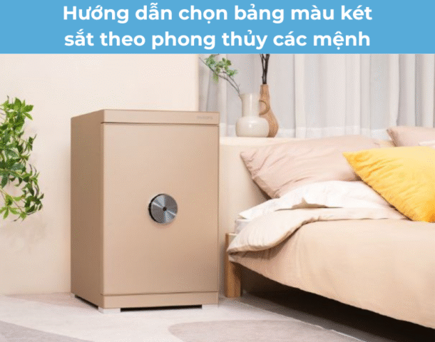 Hướng dẫn chọn bảng màu két sắt theo phong thủy các mệnh
