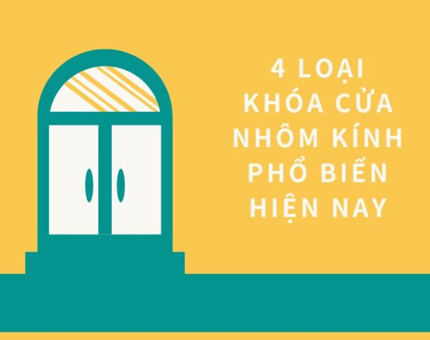 Các loại khóa cửa nhôm kính