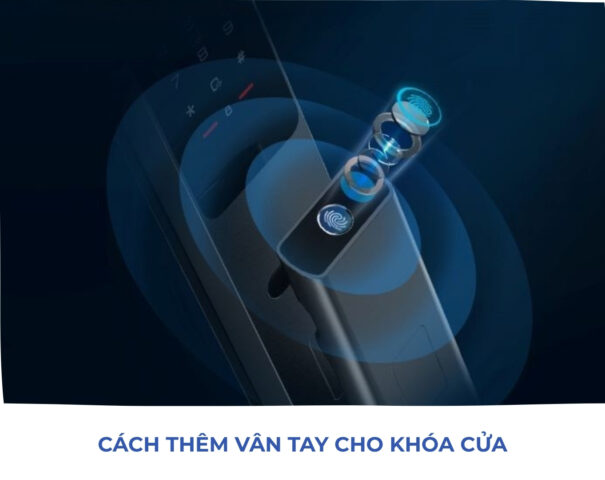 Cách thêm vân tay cho khóa cửa avt