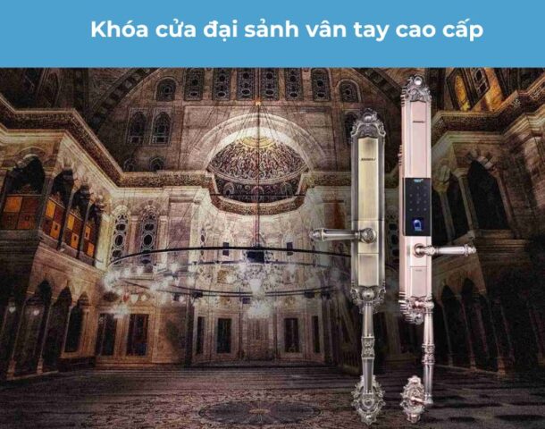 khóa cửa đại sản vân tay cao cấp