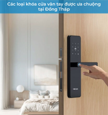 Các loại khóa cửa vân tay phổ biến tại Đồng Tháp