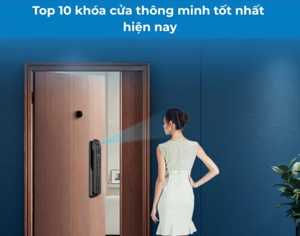 Thương hiệu khóa cửa thông minh tốt nhất