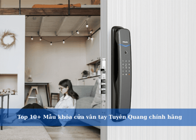 Mẫu khóa cửa vân tay Tuyên Quang
