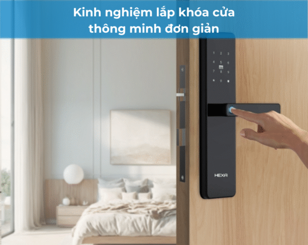 Kinh nghiệm lắp khóa cửa thông minh