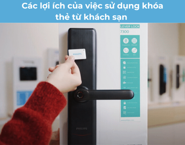 Lợi ích của việc sử dụng khóa thẻ từ khách sạn