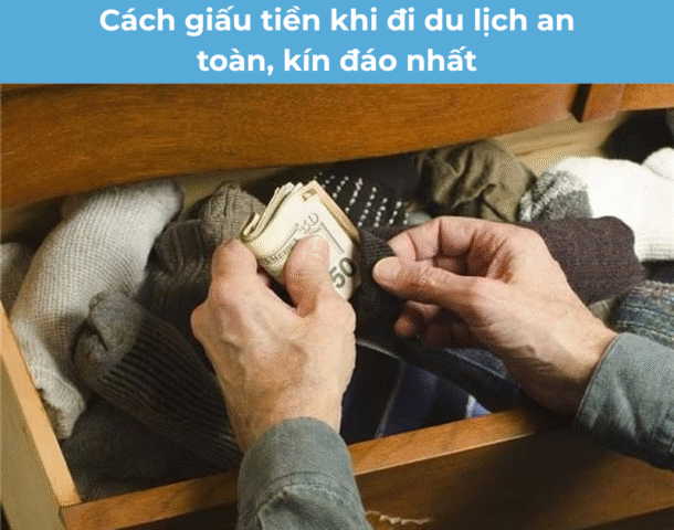 Cách giấu tiền khi đi du lịch