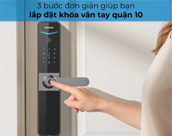 lắp đặt khóa vân tay quận 10