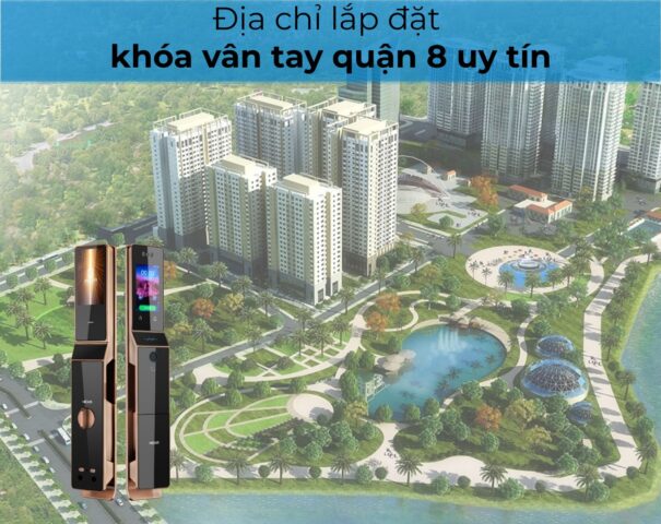 lắp đặt khóa vân tay quận 8