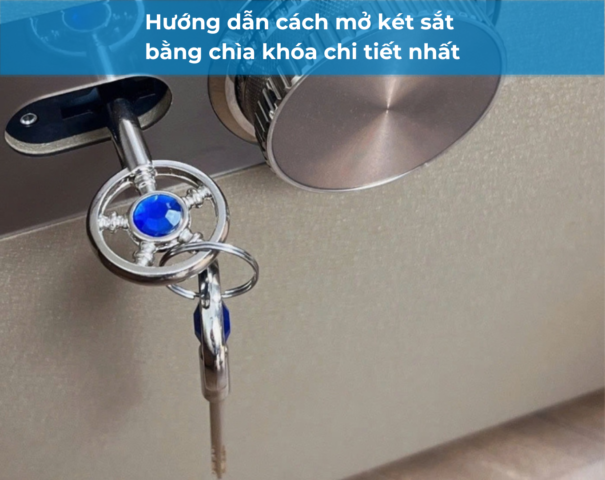Cách mở két sắt bằng chìa khóa avt